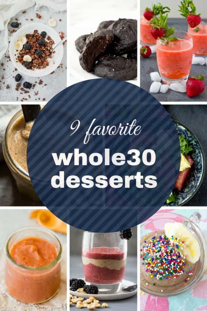 Whole30 Dessert Recipes
 Whole 30 Desserts Stay W30 pliant & Satisfy Your Cravings