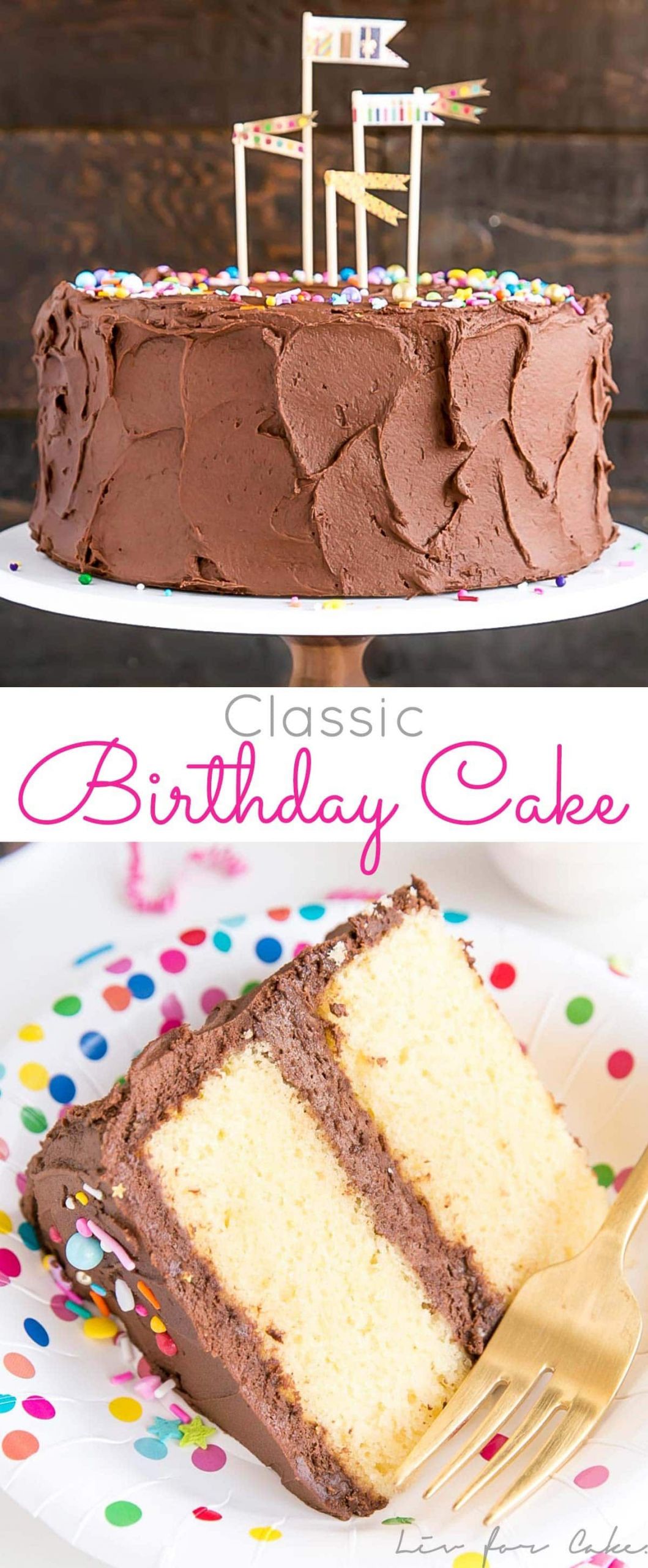 Yellow Birthday Cake Recipe
 The ultimate birthday cake A classic yellow cake with a