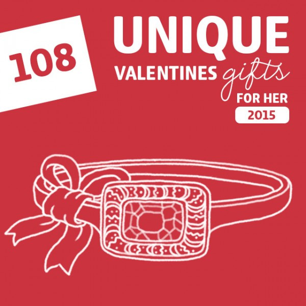 Creative Valentine Day Gift Ideas For Her
 108 Most Unique Valentines Gifts for Her of 2015