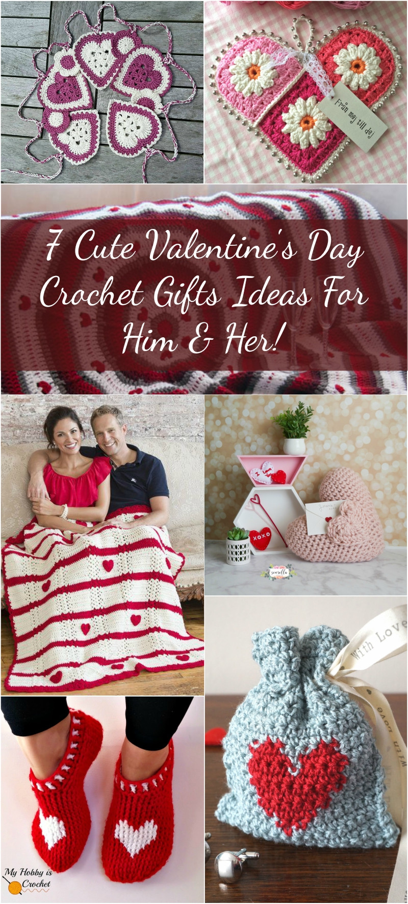 Cute Valentines Day Gifts For Her
 7 Cute Valentine s Day Crochet Gifts Ideas For Him & Her