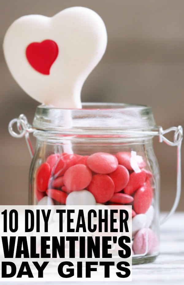 Female Valentine Gift Ideas
 10 DIY Valentines Teacher Gifts To Make with Your Kids