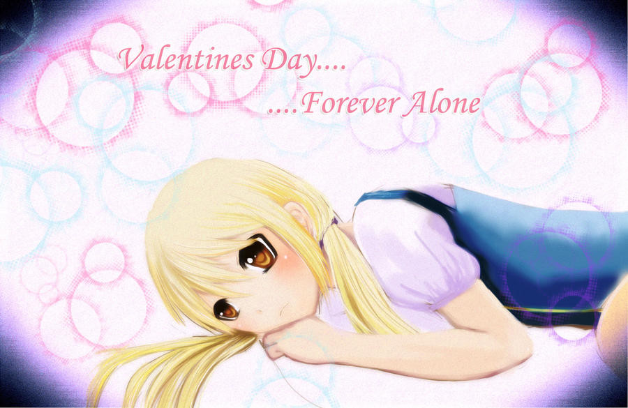 Lonely Valentines Day Quotes
 Alone Valentines Day Quotes QuotesGram