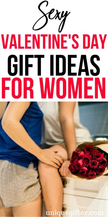Sexy Valentines Day Ideas
 20 y Valentine s Day Gift Ideas For Women Unique Gifter