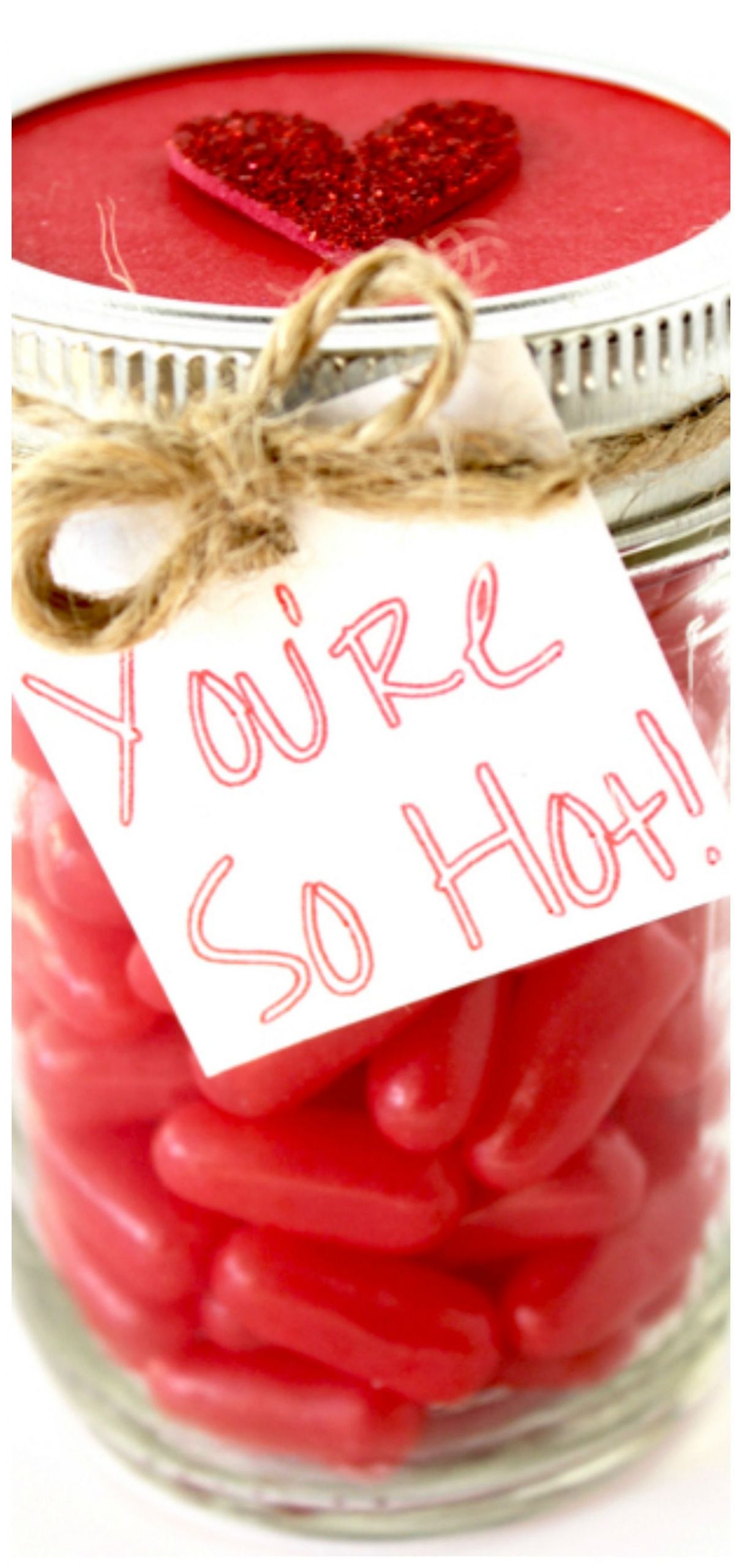 Sexy Valentines Gift Ideas
 Red Hots Valentine’s Candy Gift in a Jar Let your man