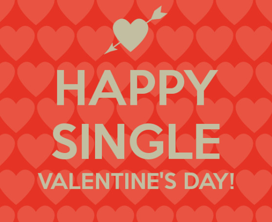Single Valentines Day Quotes
 101 Valentine s Day Quotes for Single People