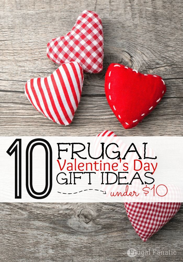 Valentine Gift Ideas Under $10
 10 Frugal Valentines Day Gifts Under $10 Frugal Fanatic