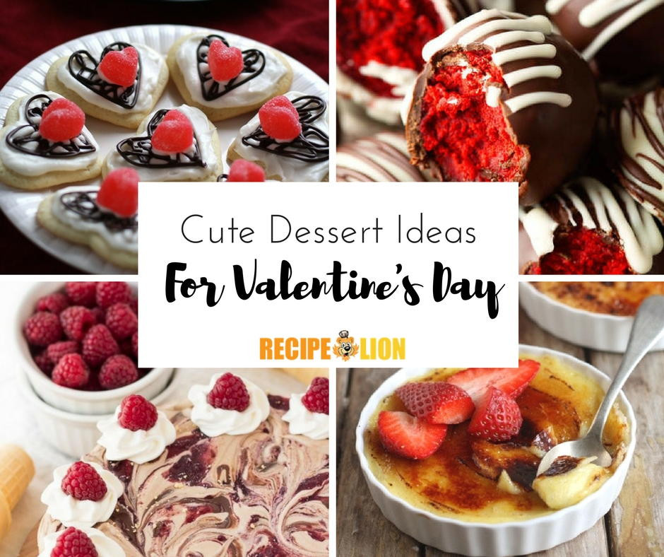 Valentine'S Day Dessert Ideas
 13 Cute Dessert Ideas for Valentine s Day