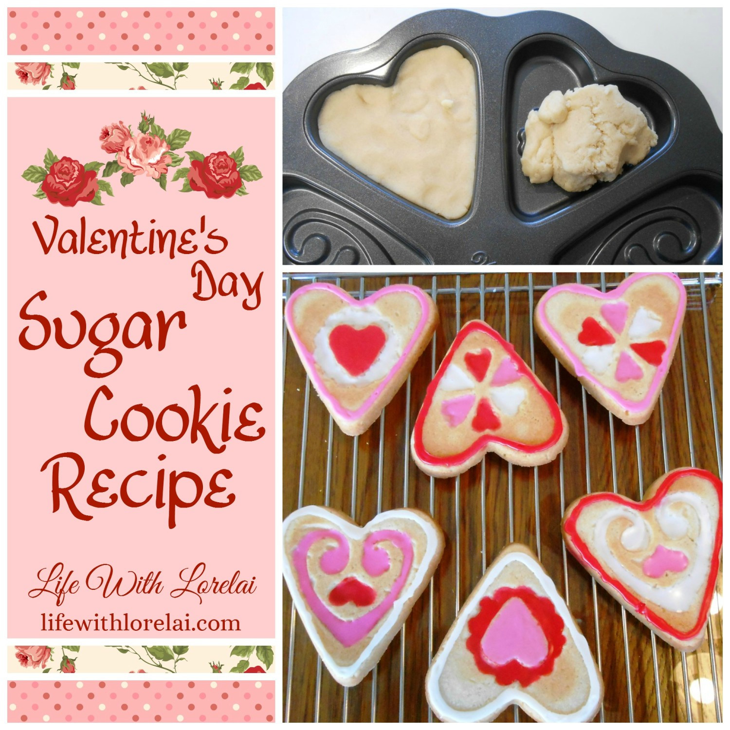 Valentines Day Cookies Recipes
 Valentine s Day Sugar Cookie Recipe Life With Lorelai