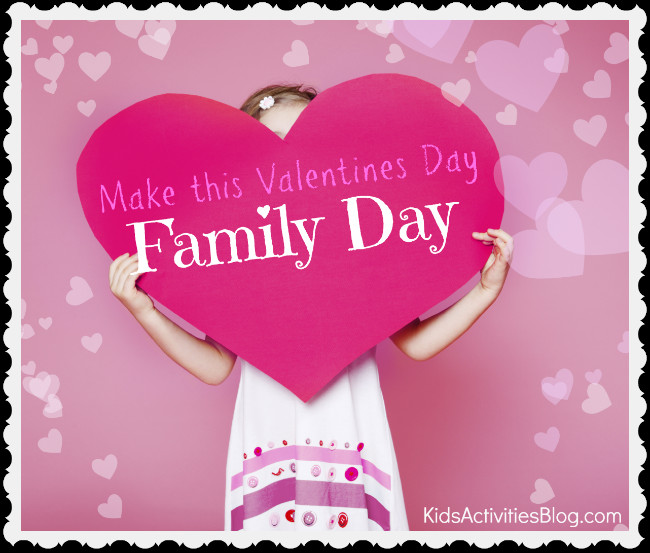Valentines Day Events Ideas
 10 Ideas to Make Valentines a Family Day