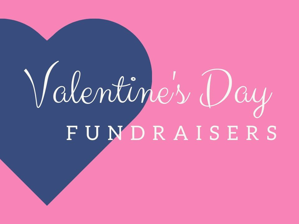 Valentines Day Fundraising Ideas
 Fundraisers for Valentine s Day