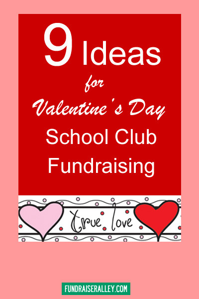 Valentines Day Fundraising Ideas
 Valentine’s Day Fundraising Ideas for School Clubs