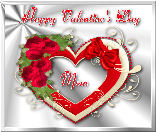 Valentines Day Quotes For Mother
 Happy Valentine s Day Mom s and for