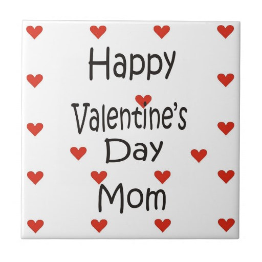 Valentines Day Quotes For Mother
 Happy Valentines Day Quotes Mom QuotesGram